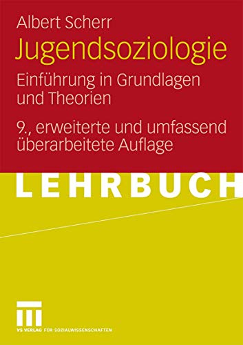 Jugendsoziologie: Einführung in Grundlagen und Theorien von VS Verlag für Sozialwissenschaften